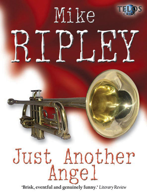Title details for Just Another Angel by Mike Ripley - Available